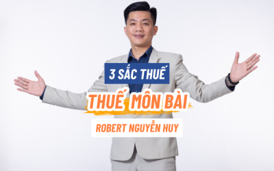 Tìm hiểu 3 SẮC THUẾ – Phần 1 : Thuế môn bài