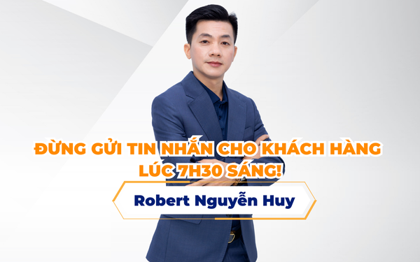 ĐỪNG GỬI TIN NHẮN CHO KHÁCH HÀNG LÚC 7H30 SÁNG!