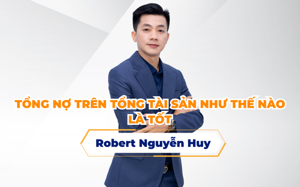 TỔNG NỢ TRÊN TỔNG TÀI SẢN NHƯ THẾ NÀO LÀ TỐT