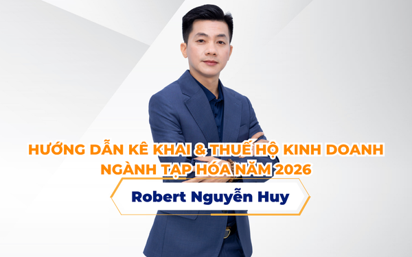 Hướng Dẫn Kê Khai Thuế Hộ Kinh Doanh Ngành Tạp Hóa Năm 2026