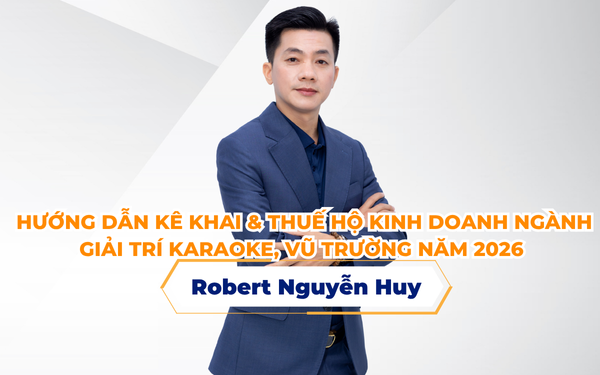 Hướng Dẫn Kê Khai Thuế Hộ Kinh Doanh Ngành Giải Trí Karaoke, Vũ Trường Năm 2026