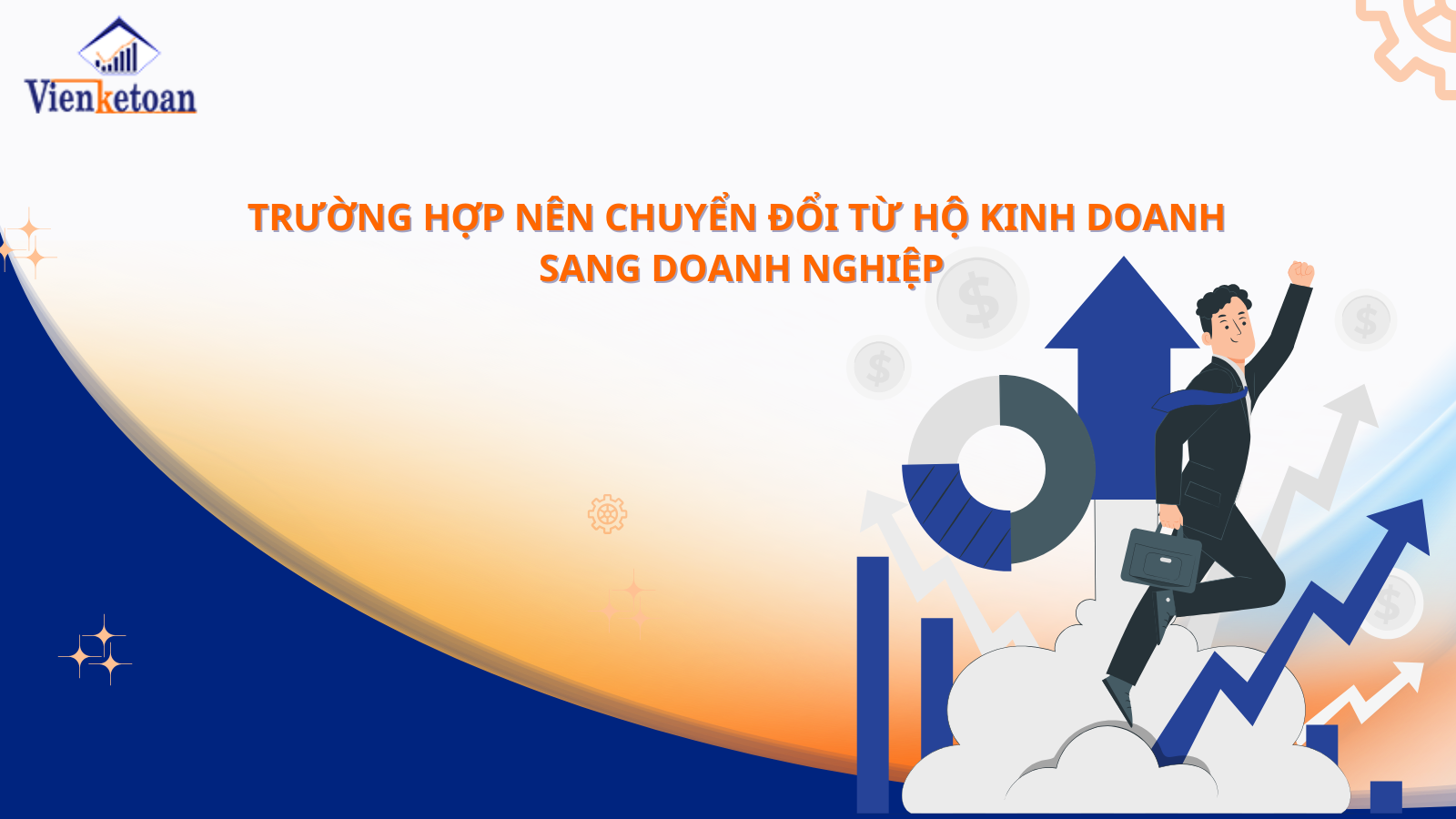 Trường hợp nên chuyển đổi từ hộ kinh doanh sang doanh nghiệp