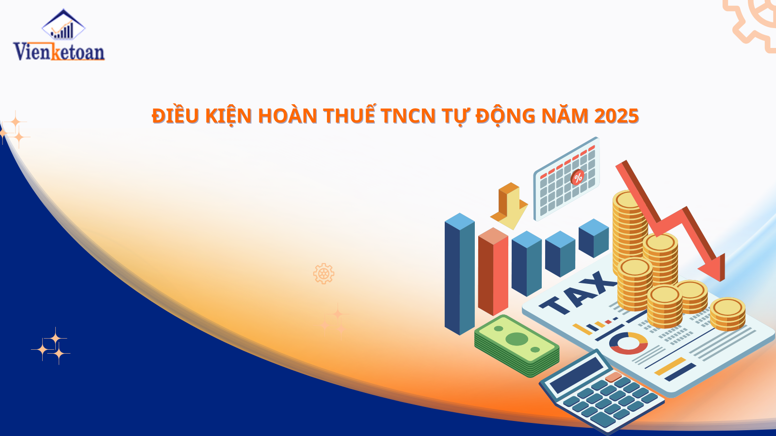 Điều kiện hoàn thuế TNCN tự động năm 2025