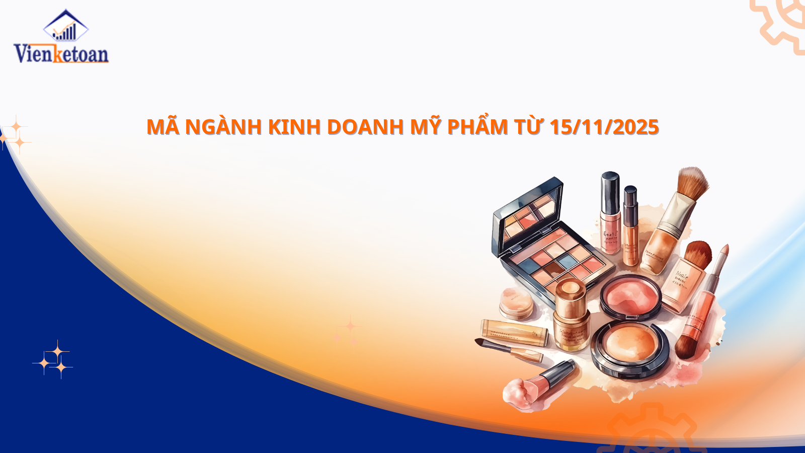 Mã ngành kinh doanh mỹ phẩm từ 15/11/2025